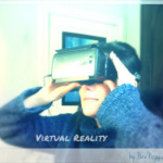 Quand le RêVe devient Réalité… Virtuelle
